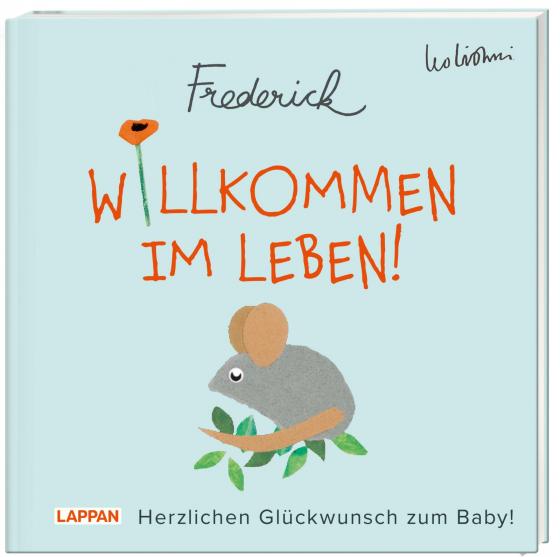 Cover-Bild Willkommen im Leben! Herzlichen Glückwunsch zum Baby! (Frederick von Leo Lionni)