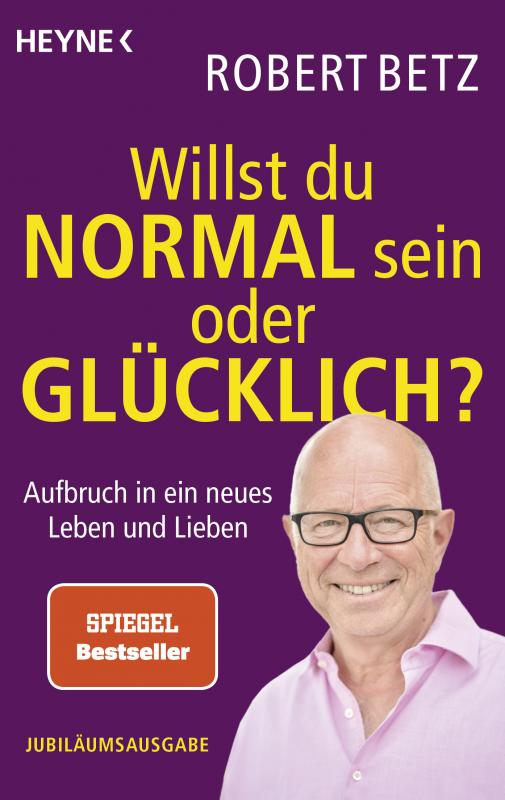 Cover-Bild Willst du normal sein oder glücklich?