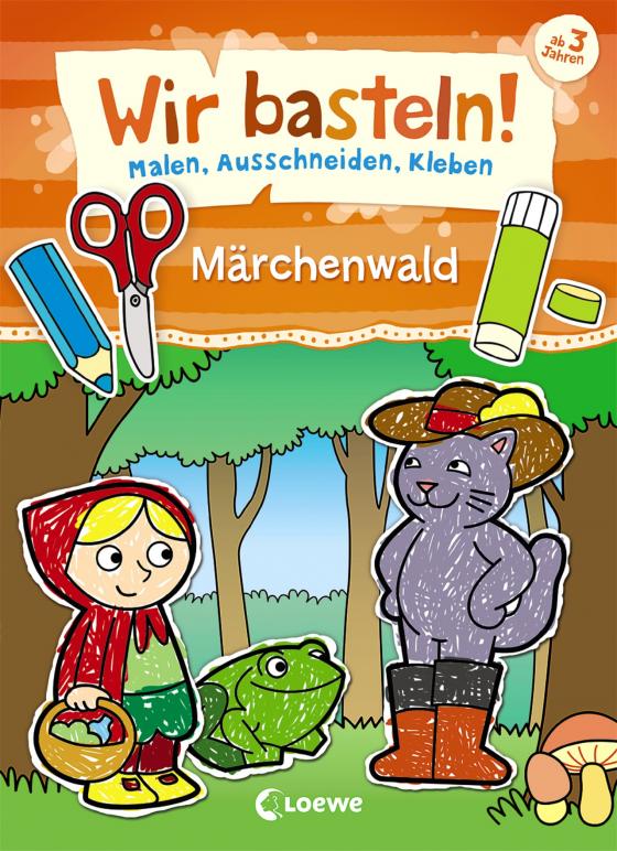 Cover-Bild Wir basteln! - Malen, Ausschneiden, Kleben - Märchenwald