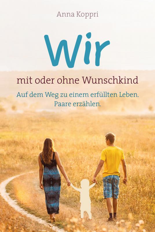 Cover-Bild Wir - mit oder ohne Wunschkind