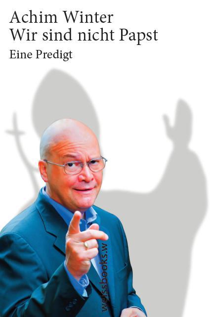 Cover-Bild Wir sind nicht Papst!