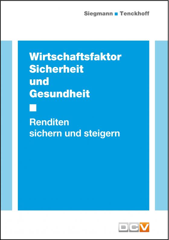 Cover-Bild Wirtschaftsfaktor Sicherheit und Gesundheit