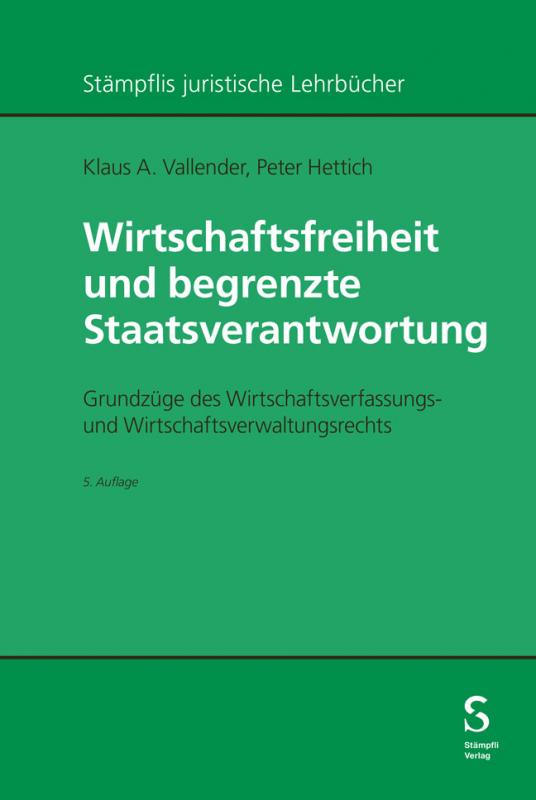 Cover-Bild Wirtschaftsfreiheit und begrenzte Staatsverantwortung