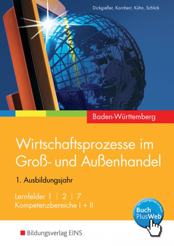 Cover-Bild Wirtschaftsprozesse im Groß- und Außenhandel / Wirtschaftsprozesse im Groß- und Außenhandel - Ausgabe für Baden-Württemberg
