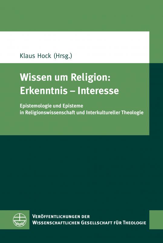 Cover-Bild Wissen um Religion: Erkenntnis – Interesse