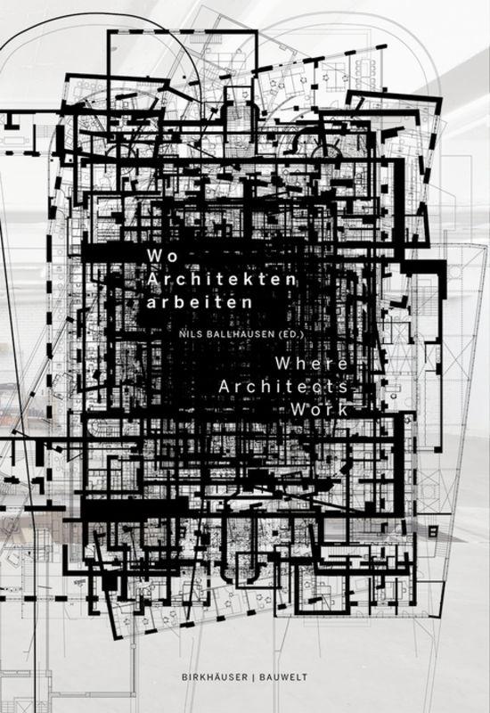 Cover-Bild Wo Architekten arbeiten / Where Architects Work