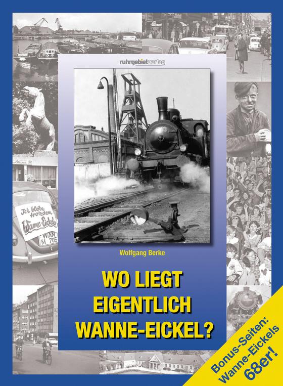 Cover-Bild Wo liegt eigentlich Wanne-Eickel?