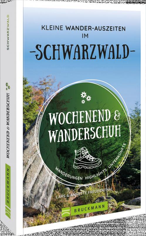 Cover-Bild Wochenend und Wanderschuh – Kleine Wander-Auszeiten im Schwarzwald