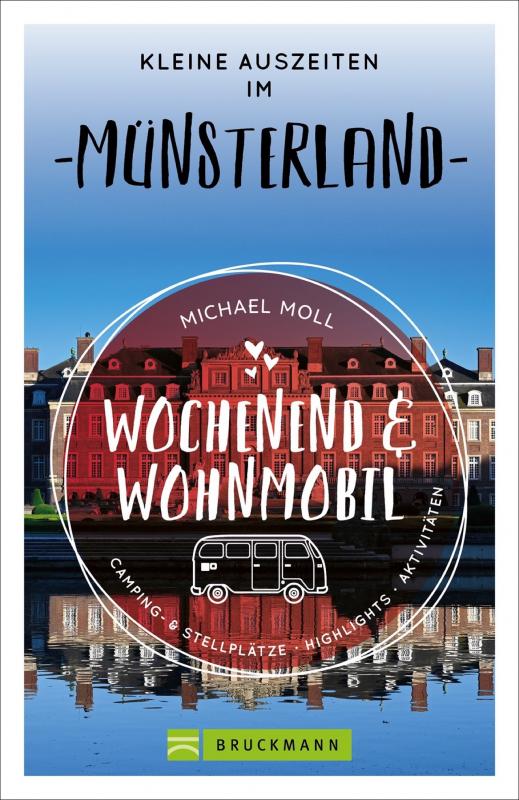 Cover-Bild Wochenend und Wohnmobil - Kleine Auszeiten im Münsterland