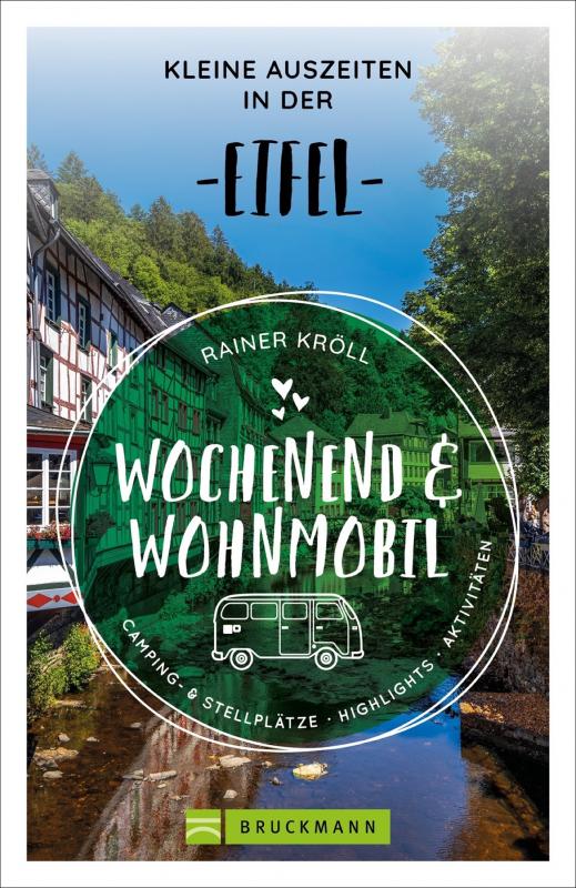 Cover-Bild Wochenend und Wohnmobil - Kleine Auszeiten in der Eifel
