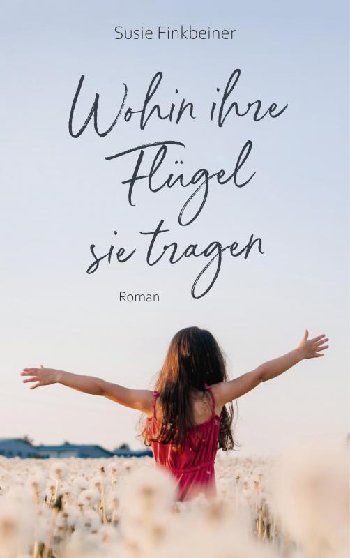 Cover-Bild Wohin ihre Flügel sie tragen