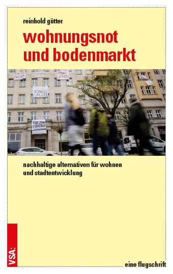 Cover-Bild Wohnungsnot und Bodenmarkt