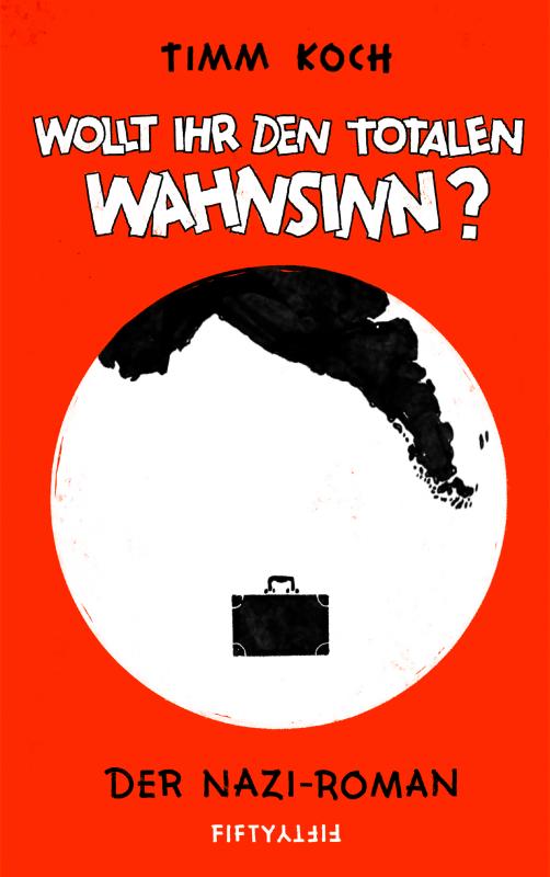 Cover-Bild Wollt ihr den totalen Wahnsinn?