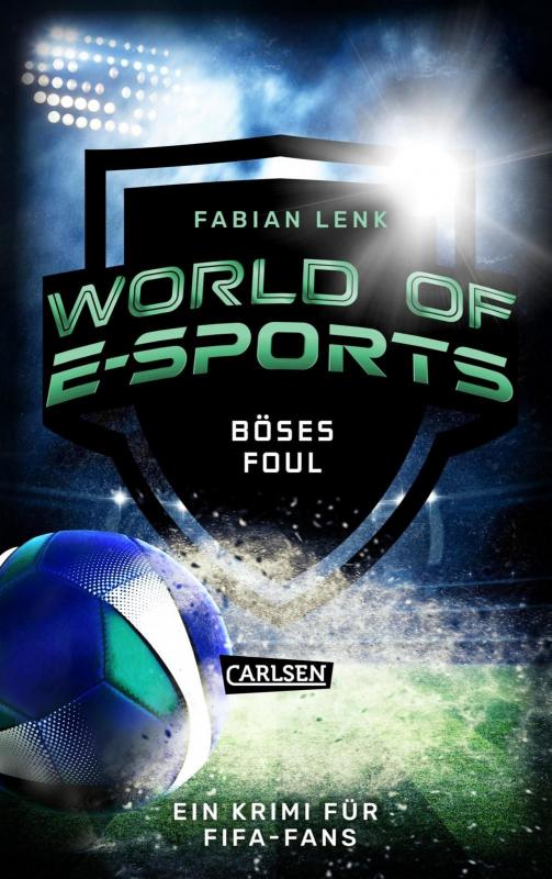 Cover-Bild World of E-Sports: Böses Foul