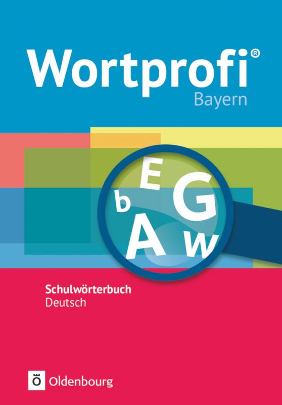 Cover-Bild Wortprofi® - Schulwörterbuch Deutsch - Ausgabe Bayern - Neubearbeitung