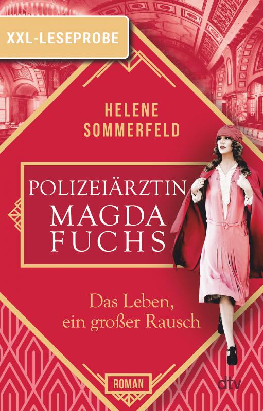 Cover-Bild XXL-Leseprobe: Polizeiärztin Magda Fuchs – Das Leben, ein großer Rausch