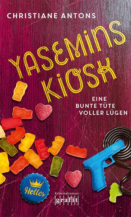 Cover-Bild Yasemins Kiosk - Eine bunte Tüte voller Lügen