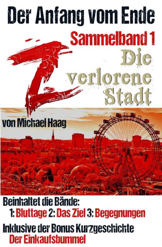Cover-Bild Z: Der Anfang vom Ende / Z: Die verlorene Stadt (Sammelband 1)