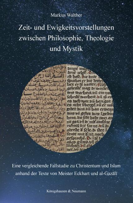 Cover-Bild Zeit- und Ewigkeitsvorstellungen zwischen Philosophie, Theologie und Mystik