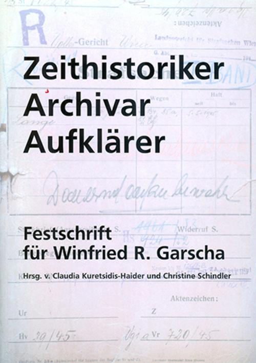 Cover-Bild Zeithistoriker - Archivar - Aufklärer