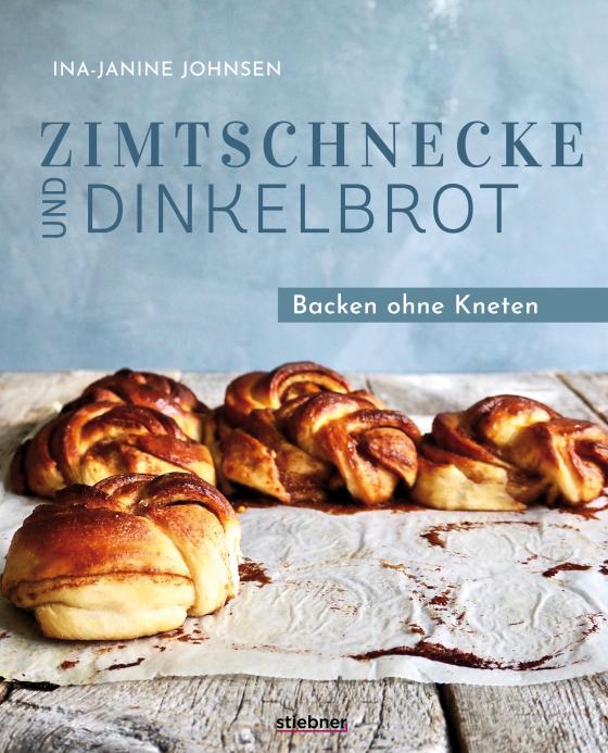 Cover-Bild Zimtschnecke und Dinkelbrot