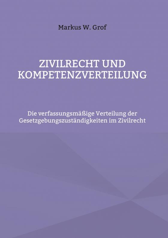 Cover-Bild Zivilrecht und Kompetenzverteilung
