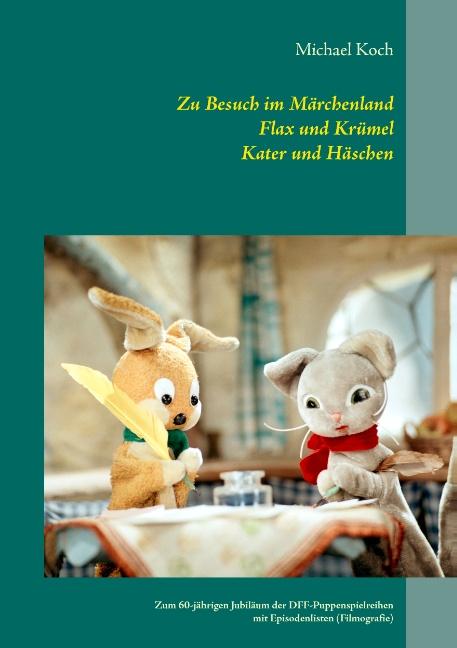 Cover-Bild Zu Besuch im Märchenland, Flax und Krümel, Kater und Häschen