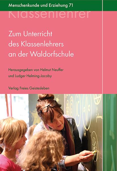 Cover-Bild Zum Unterricht des Klassenlehrers an der Waldorfschule