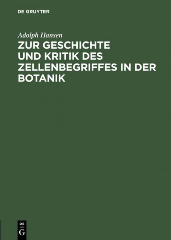 Cover-Bild Zur Geschichte und Kritik des Zellenbegriffes in der Botanik