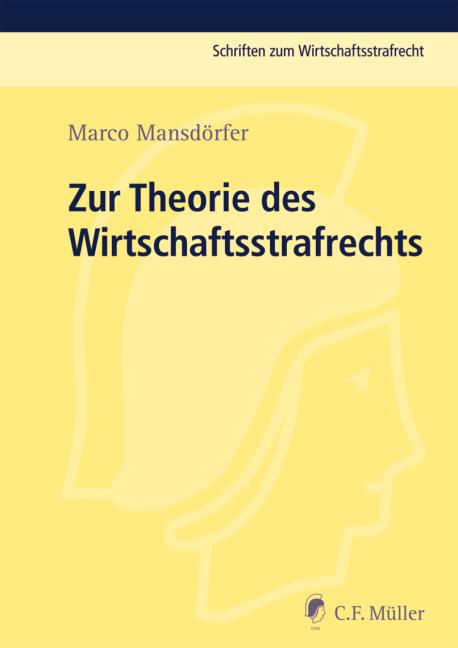 Cover-Bild Zur Theorie des Wirtschaftsstrafrechts