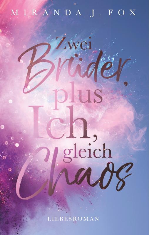Cover-Bild Zwei Brüder, plus ich, gleich Chaos