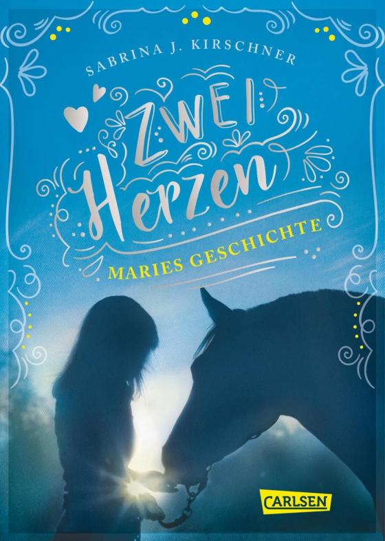 Cover-Bild Zwei Herzen – eine Pferdeliebe 2: Maries Geschichte