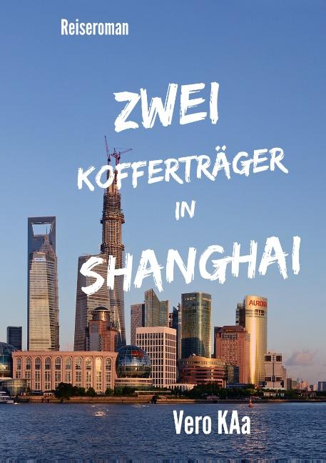 Cover-Bild Zwei Kofferträger in Shanghai