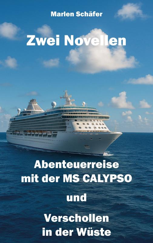Cover-Bild Zwei Novellen: Abenteuerreise mit der MS CALYPSO und Verschollen in der Wüste