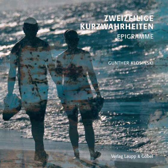 Cover-Bild Zweizeilige Kurzwahrheiten – Epigramme