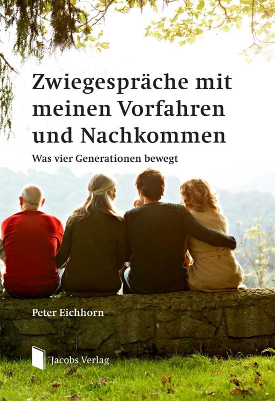 Cover-Bild Zwiegespräche mit meinen Vorfahren und Nachkommen
