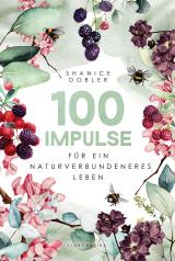 Cover-Bild 100 Impulse für ein naturverbundeneres Leben