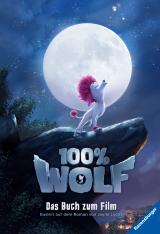 Cover-Bild 100% Wolf: Das Buch zum Film