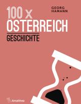 Cover-Bild 100 x Österreich: Geschichte