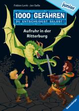 Cover-Bild 1000 Gefahren junior - Aufruhr in der Ritterburg (Erstlesebuch mit "Entscheide selbst"-Prinzip für Kinder ab 7 Jahren)