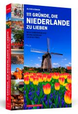 Cover-Bild 111 Gründe, die Niederlande zu lieben