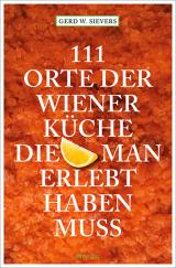 Cover-Bild 111 Orte der Wiener Küche, die man gesehen haben muss