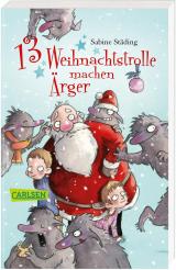 Cover-Bild 13 Weihnachtstrolle machen Ärger