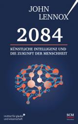 Cover-Bild 2084: Künstliche Intelligenz und die Zukunft der Menschheit