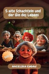 Cover-Bild 5 alte Schachteln / 5 alte Schachteln und der Gin des Lebens