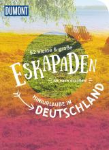 Cover-Bild 52 kleine & große Eskapaden - Miniurlaube in Deutschland