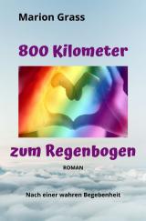 Cover-Bild 800 Kilometer zum Regenbogen