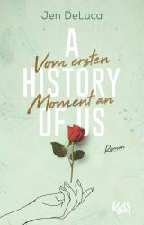Cover-Bild A History of Us − Vom ersten Moment an