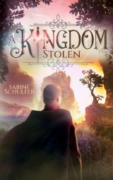 Cover-Bild A Kingdom Stolen (Kampf um Mederia 5)