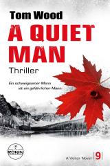 Cover-Bild A Quiet Man. Ein schweigsamer Mann ist ein gefährlicher Mann.